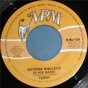 Terry - George Wallace Is His Name FLAC