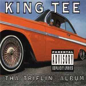 King Tee - Tha Triflin' Album FLAC