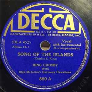 Bing Crosby With Dick McIntire And His Harmony Hawaiians - Song Of The Islands/ Aloha Oe (Farewell To Thee) FLAC
