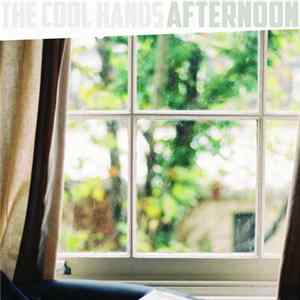 The Cool Hands - Afternoon FLAC