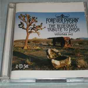 Forever Phishin' - The Bluegrass Tribute To Phish Volumes 1 & 2 FLAC