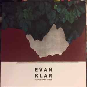 Evan Klar - Deepest Creatures FLAC