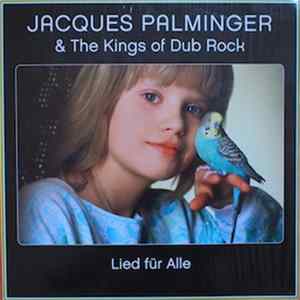 Jacques Palminger & The Kings Of Dub Rock - Lied Für Alle FLAC