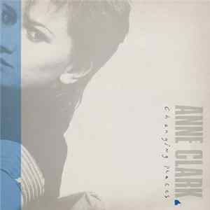 Anne Clark - Changing Places FLAC