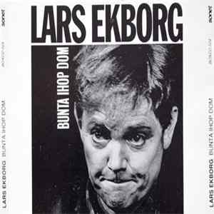 Lars Ekborg - Bunta Ihop Dom FLAC