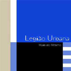 Legião Urbana - Mais Do Mesmo FLAC