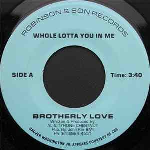 Brotherly Love - Whole Lotta You In Me FLAC
