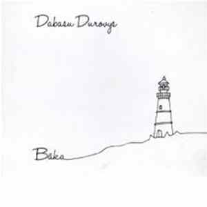 Dabasu Durovys - Bāka FLAC