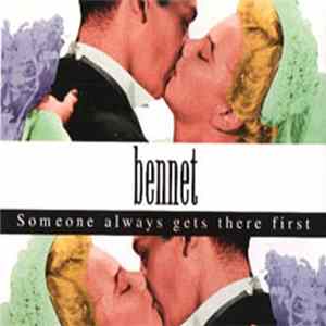 Bennet - Someone Always Gets There First FLAC