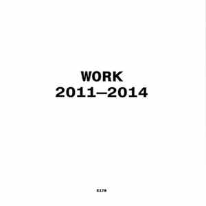 John Wall, Alex Rodgers - Work 2011-2014 FLAC