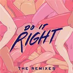 Rainer & Grimm - Do It Right (The Remixes) FLAC