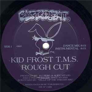 Kid Frost T.M.S. - Rough Cut FLAC