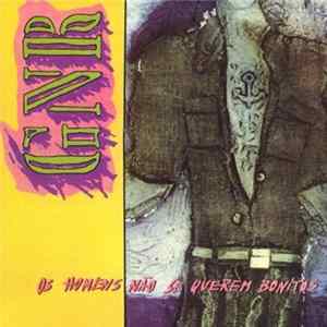 GNR - Os Homens Não Se Querem Bonitos FLAC