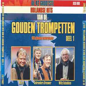 De Gouden Trompetten - De 42 Grootste Hollandse Hits Van De Gouden Trompetten - Deel 1 FLAC