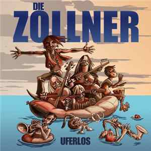 Die Zöllner - Uferlos FLAC