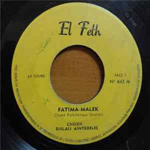 Cheikh Djilali Ain-Tedelès - Fatima Malek / Mal-Hbibi-Malou FLAC