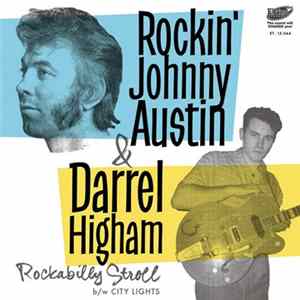 Rockin' Johnny Austin & Darrel Higham - Rockabilly Stroll / City Lights FLAC