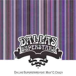 Dallas Superstars Feat. Max'C - Crazy FLAC