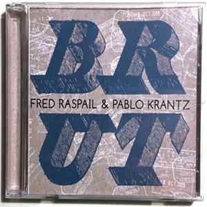 Fred Raspail & Pablo Krantz - Brut FLAC