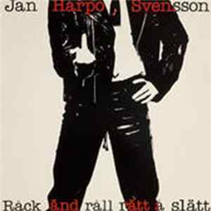 Jan Harpo Svensson - Råck Änd Råll Rätt Å Slätt FLAC
