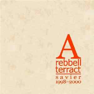 Rebbell Terract - Savier 1998-2000 FLAC