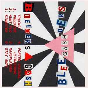 BLEEDERS - Gash FLAC