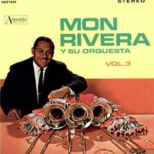 Mon Rivera Y Su Orquesta - Vol. 3 FLAC