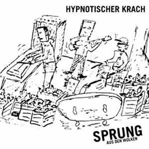 Sprung Aus Den Wolken / Hypnotischer Krach - Sprung Aus Den Wolken / Hypnotischer Krach FLAC