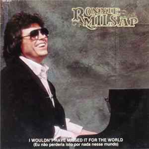 Ronnie Milsap - I Wouldn't Have Missed It For The World FLAC