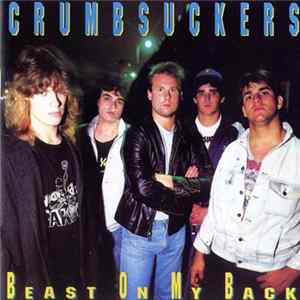 Crumbsuckers - Beast On My Back FLAC