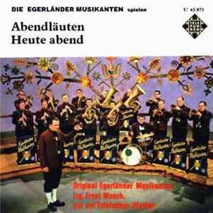Original Egerländer Musikanten - Abendläuten / Heute Abend FLAC