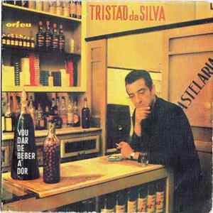 Tristão Da Silva - Vou Dar De Beber Á Dor FLAC