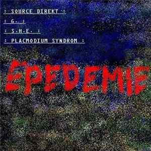 Source Direkt / G. / S. H. E. / Placmodium Syndrom - Epedemie FLAC