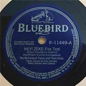 The McFarland Twins And Their Orch. - Hey! Zeke (Your Country's Callin') / When Day Is Done FLAC