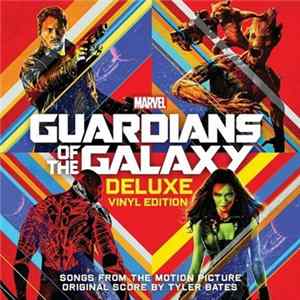 Tyler Bates - Guardians Of The Galaxy FLAC