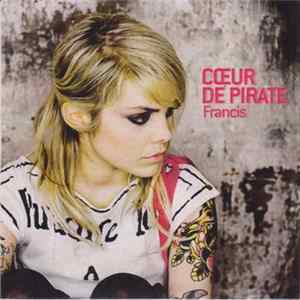 Cœur De Pirate - Francis FLAC