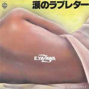 E. Yazawa - 涙のラブレター FLAC