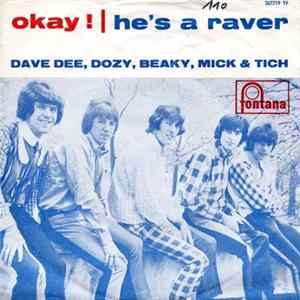 Dave Dee, Dozy, Beaky, Mick & Tich - Okay ! / He's A Raver FLAC