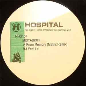 Mistabishi - From Memory (Matrix Remix) / I Feel Lol FLAC
