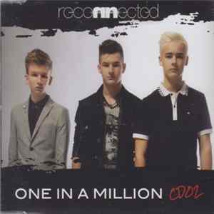 Reconnected - One In A Million FLAC
