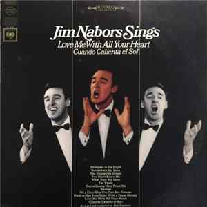 Jim Nabors - Jim Nabors Sings Love Me With All Your Heart FLAC