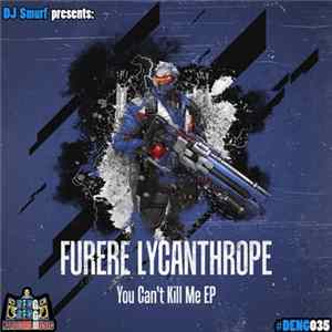 Furere Lycanthrope - You Can't Kill Me EP FLAC