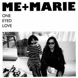 Me+Marie - One Eyed Love FLAC