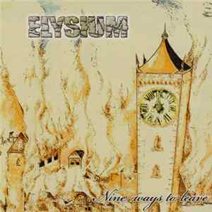 Elysium - Nine Ways To Leave FLAC