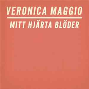 Veronica Maggio - Mitt Hjärta Blöder FLAC