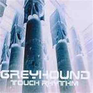Greyhound - Touch Rhythm/Pulse Driver FLAC