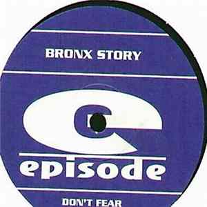 Bronx Story - Don't Fear FLAC