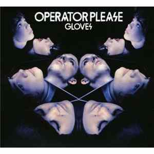 Operator Please - Gloves FLAC