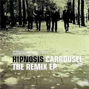 Hipnosis - Carrousel: The Remix EP FLAC