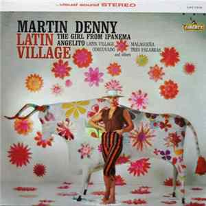Martin Denny - Latin Village FLAC